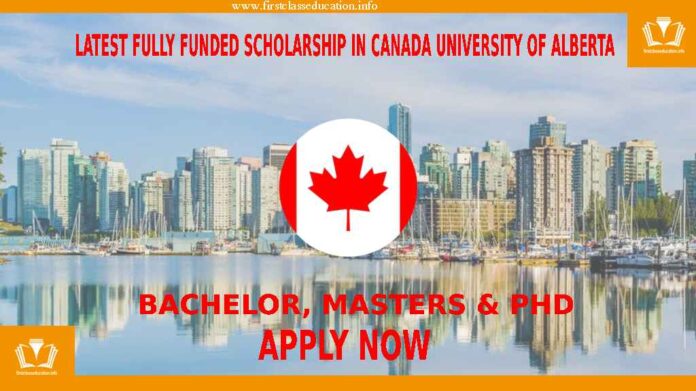 Latest Fully Funded Scholarship in Canada University of Alberta.  Applications are invited to apply for University of Alberta Scholarships