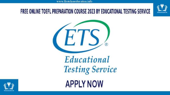 Free Online TOEFL Preparation Course 2023 by Educational Testing Service