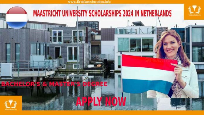 Maastricht University Scholarships 2024 in Netherlands (Fully Funded)