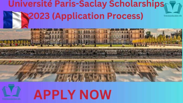 Université Paris-Saclay Scholarships 2023 (Application Process)
