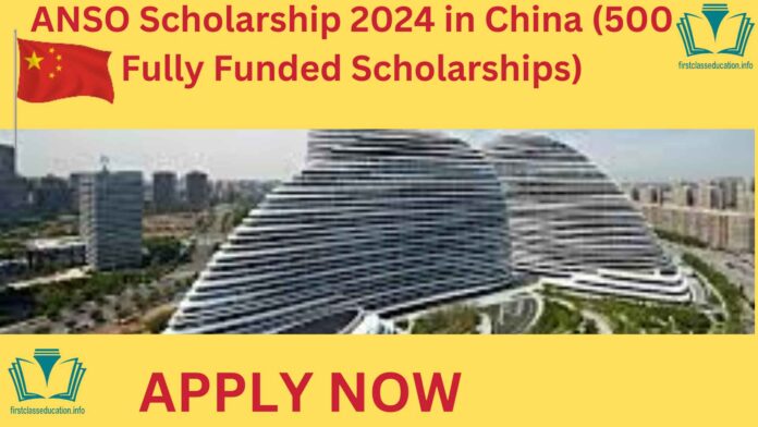 ANSO Scholarship 2024 in China (500 Fully Funded Scholarships). Do you want to study at Chinese ðŸ‡¨ðŸ‡³ universities on a Fully funded