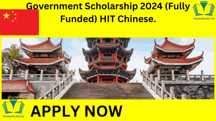 Government Scholarship 2024 (Fully Funded) HIT Chinese